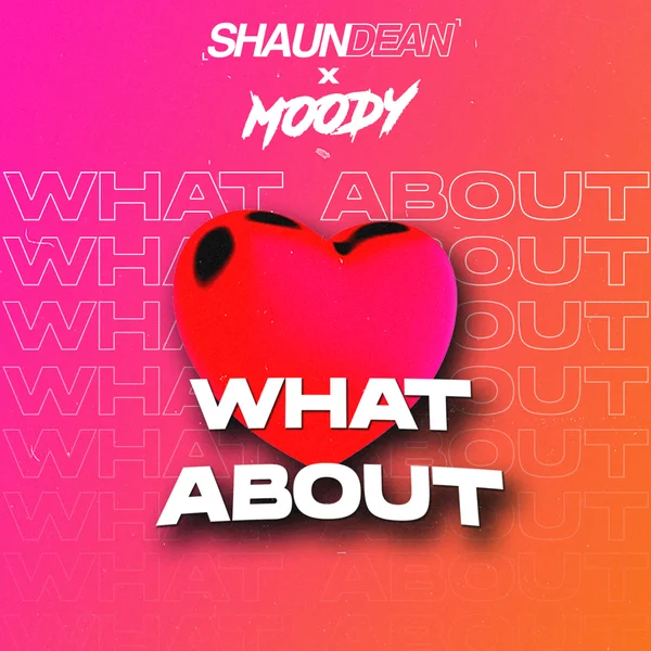 Shaun Dean x Moody - What About